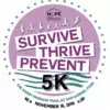 Survive Thrive Prevent 5K