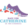 Race for Catherine 5K for Kindness