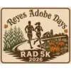 Reyes Adobe Days "RAD" 5K